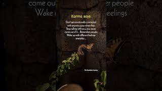 Feelings Change... Stay Strong  | Karma's Harsh Truth#KarmaSays #EmotionalPain #LifeReality
