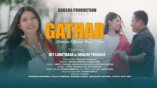 GATHAR || DIMASA OFFICIAL MUSIC VIDEOS 2024 || NIT LANGTHASA & SHALINI PHONGLO || BARSRA PRODUCTION.