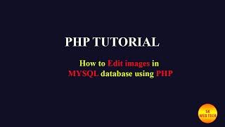 How to Edit images in MySQL database using PHP | update delete an image using PHP MySQL