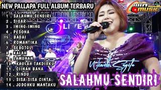 salahmu sendiri Wiwik sagita new pallapa full album terbaru 2024