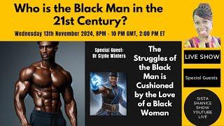 Who is the Black Man in the 21st Century