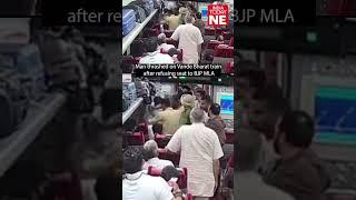 Man thrashed on Vande Bharat train after refusing seat to BJP MLA