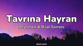 Reynmen & Bilal Sonses - Tavrına Hayran (Sözleri/Lyrics) | Şarkı Sözleri 