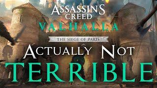 Assassin's Creed Valhalla: The Siege of Paris DLC | Actually NOT Terrible