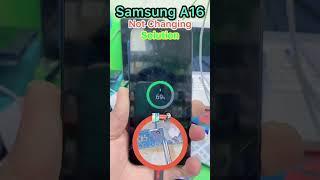 Samsung A16 Not Charging Solution