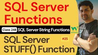 SQL Server Functions | SQL Server String Functions - SQL Server STUFF() Function #25 | 248. W3School