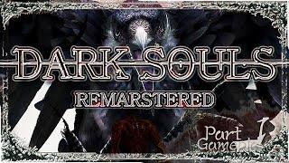 DARK SOULS REMASTERED Gameplay | Part 1 Northern Undead Asylum