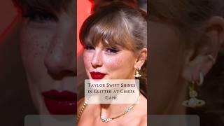 Taylor Swift Shines in Glitter at Chiefs Game #taylorsversion #popstar #taylornation