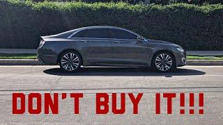 Watch this before you BUY a LINCOLN MKZ!