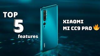 Mi CC9 Pro/Mi note 10- Top 5 Features.