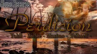 Perdicion - Yakil La D Ft - Richie , Yeiknell ,  Maximo