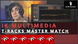 T-Racks Master Match Tutorial | IK Multimedia | Mastering Plugin