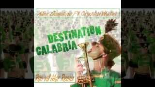 Ron vd Mar Remix Alex Gaudino FT: Crystal Waters - Destination Calabria