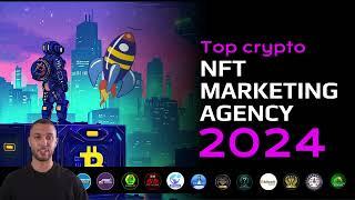 Top Crypto Nft Marketing Agency in 2024