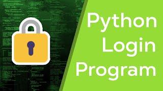 Python Login Program Tutorial - For Beginners