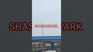 shashtri park