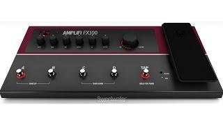 Line 6 Amplifi FX100 Amp/Effect Modeler Demo - Sweetwater Sound