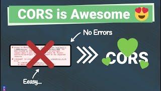 Why I No longer Hate CORS and Why you should too!