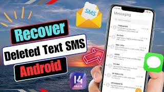 How To Recover Deleted Text Messages On Android | Restore Old Deleted Text SMS 2024