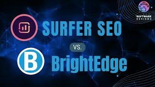 Surfer SEO vs. BrightEdge