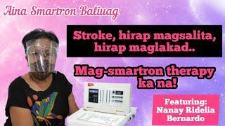 Smartron  "Client Testimony" Stroke Patient Nanay Ridelia Bernardo