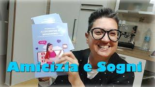 Ho un messaggio importante: Amicizia e Sogni per una vita piena!