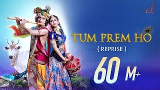 Tum Prem Ho - Reprise | Lyrical Video | RadhaKrishn | MOhit Lalwani | Surya Raj Kamal