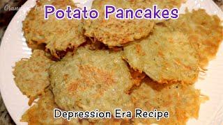 Depression Era Potato Pancakes Recipe - Budget Meal - Side Dish - $1 Meal