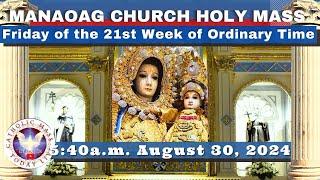 CATHOLIC MASS  OUR LADY OF MANAOAG CHURCH LIVE MASS TODAY Aug 30, 2024  5:41a.m. Holy Rosary