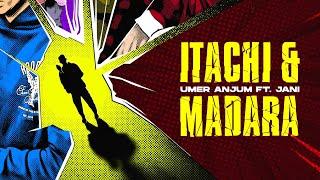 Itachi & Madara - Umer Anjum Ft. ​⁠JANI Prod by ​⁠UMAIR