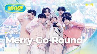 [PROJECT 7]  Merry-Go-Round | 3R 오리지널 매치 Full ver