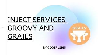 Learn How to INJECT Service in grails || Groovy On Grails Tutorial Part 8