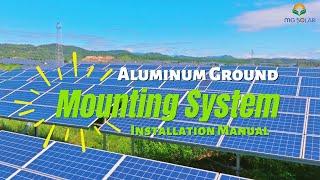 MG Solar Aluminum Ground Mounting System Installation