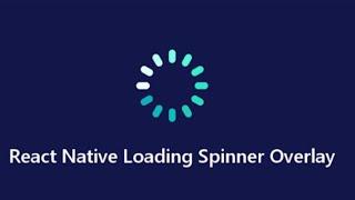 react native Loading Spinner demo