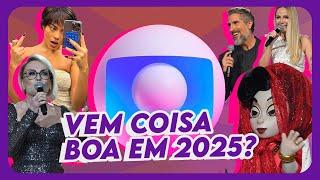 ANALISANDO os PROGRAMAS DA GLOBO de 2025 | Coisas de TV