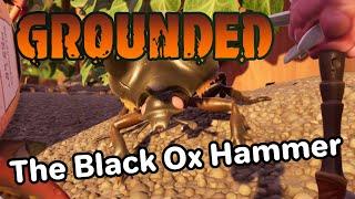 Grounded: How to Get the Black Ox Hammer