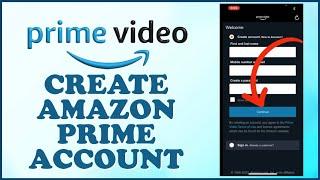 How to Sign Up Prime Video Account 2024? Create Prime Video Account