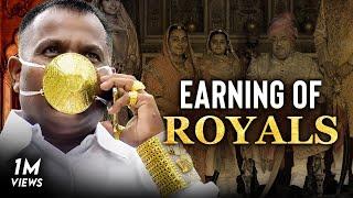 SECRET Life of Indian Royals - How Much do Royals Earn?