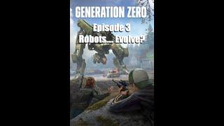 Generation Zero - Robots.... Evolve??