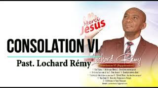 Lochard Remy Consolation Vol 6 (Full Album Adoration & Louange 2021)