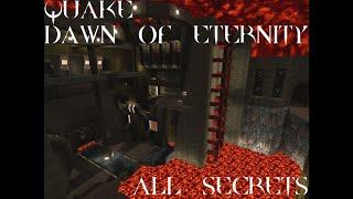 Quake - Dawn of Eternity [All Secrets]