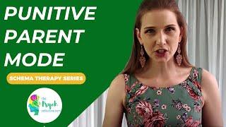 Schema Mode Therapy: The Punitive Parent Mode