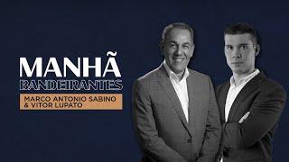  Manhã Bandeirantes, com Marco Antônio Sabino e Vitor Lupato - Programa de 28/11/2024