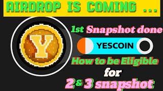 Yescoin Snapshot Done  | Yescoin Airdrop criteria kya hoga| Yescoin new update