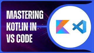 Kotlin - Visual Studio Code