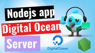 nodejs app in digital ocean / ubuntu server