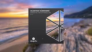 Valentino Guerriero - Dance In The Afterglow [Inkognito Records]