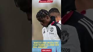 Mantato Joins United’s First Team Training Following New Deal Agreement#footballunbound #FootballUpd