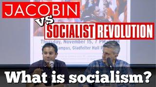 What Is Socialism? Jacobin vs. Socialist Revolution