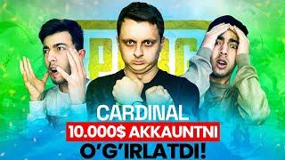 10.000$ Dollarli  Cardinal  Akkauntini O'g'irlatdi! Katta Janjal! (Shapaloq)